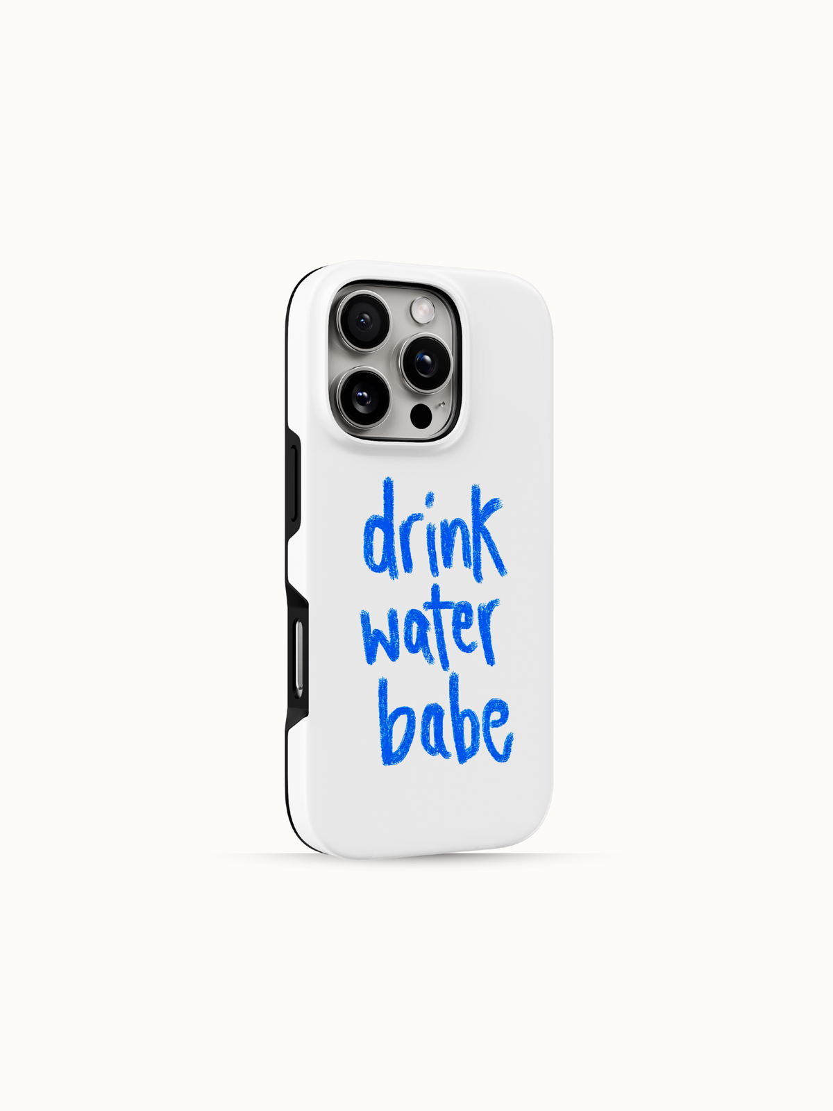 White iPhone case with blue handwritten drink water babe lettering, back view with the black side edge