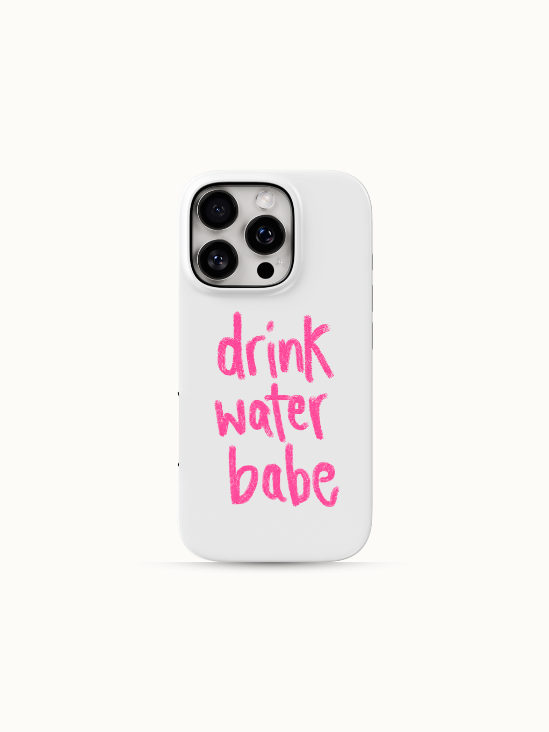 White iPhone case with pink handwritten drink water babe lettering, back view