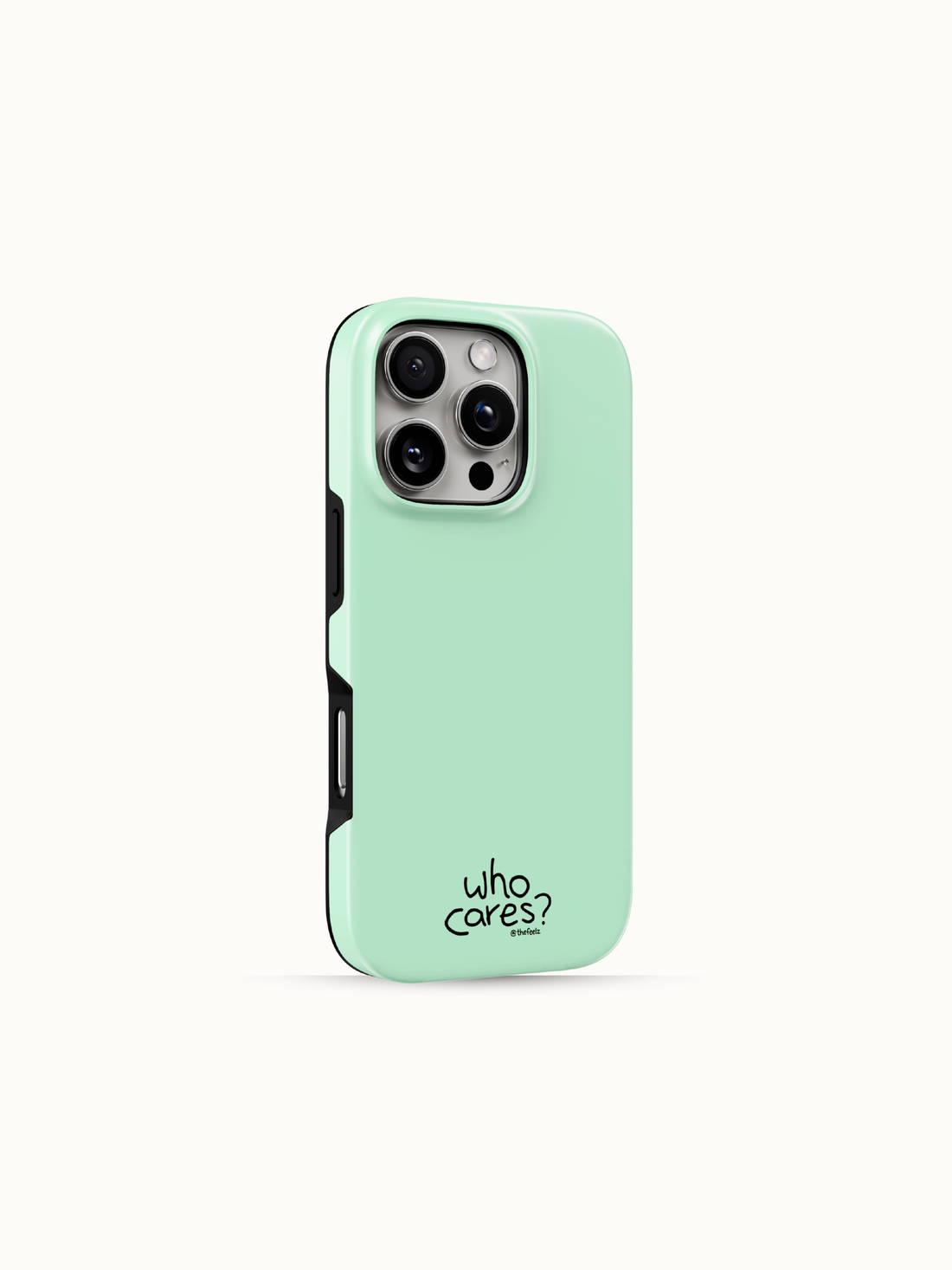 Mint green iPhone case with a tiny black who cares print near the bottom, back view