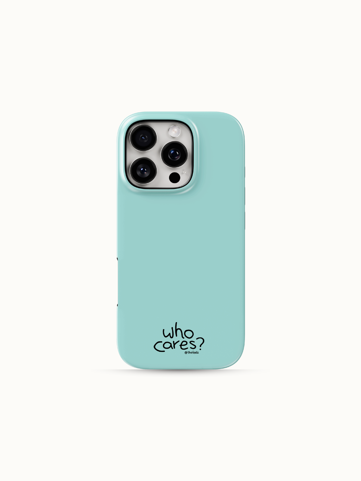 Seafoam blue-green iPhone case with a tiny black who cares print near the bottom, back view